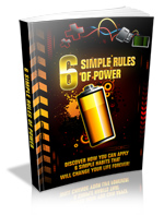 6 Simple Rules Of Power!