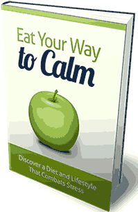 Free Health Book - Eat Your Way To Calm