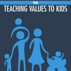 Parents-Guide-to-Teaching-Values-to-Kids