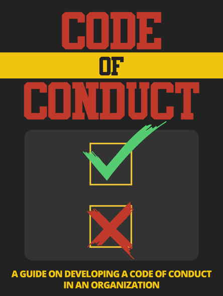 Code of Conduct - A Guide on Developing a Code of Conduct in an Organization