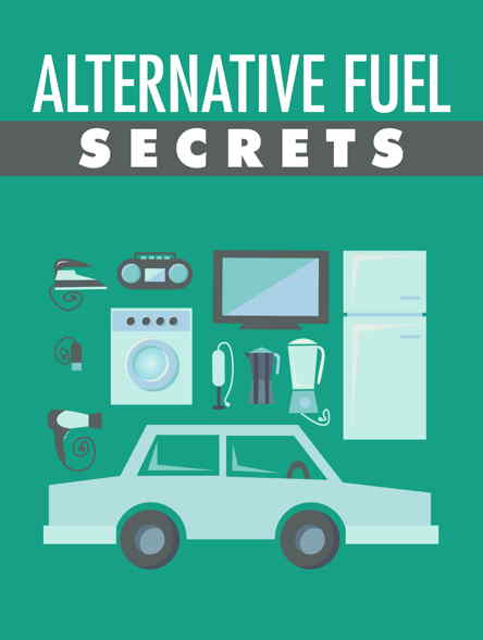 Alternative Fuel Secrets