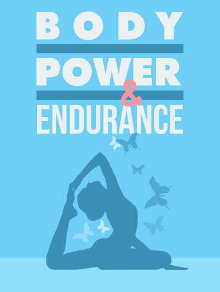 Body Power & Endurance!