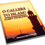 O_Callers_to_Islam_Clarify_the_Religion