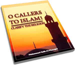 O_Callers_to_Islam_Clarify_the_Religion