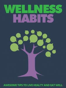 Wellness Habits,wellness habits everyone should practice,daily wellness habits