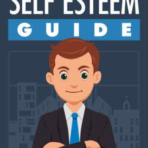 Self Esteem Guide