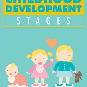 Childhood Development Stages!