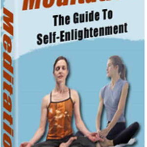 Meditation: The Guide to Self-Enlightenment