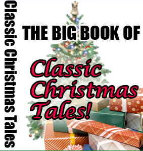 THE BIG BOOK OF CLASSIC CHRISTMAS TALES