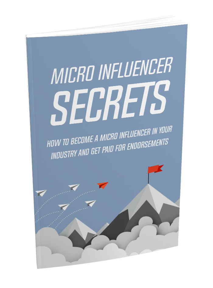 FREE PDF Ebook Micro Influencer Secrets: How To Become A Micro Influencer In Your Industry