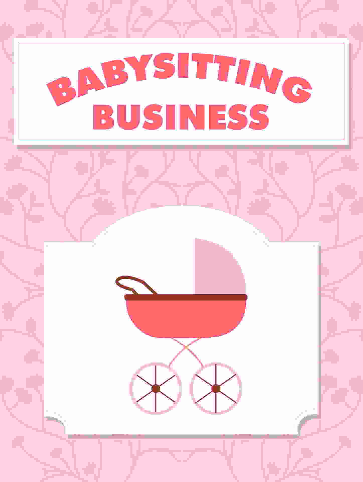 Babysitting Business!