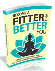 Become a Fitter and Better You