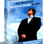 Improving Oneself For Good and Achieve Goals in Life