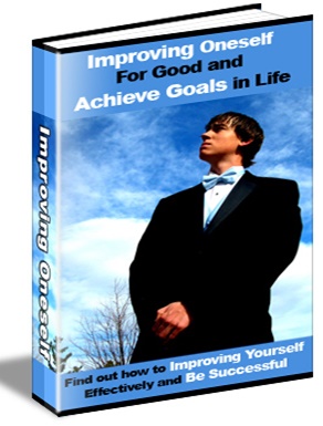 Improving Oneself For Good and Achieve Goals in Life